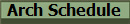 Arch Schedule